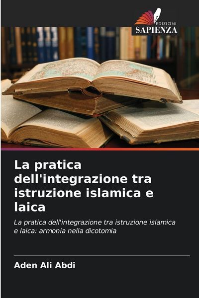 Produktbild: La pratica dell'integrazione tra istruzione islamica e laica