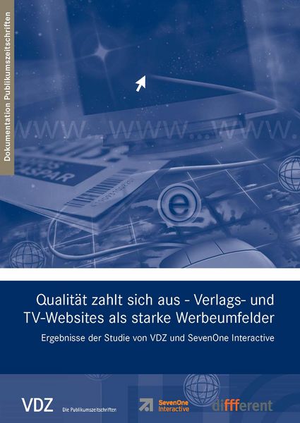 Produktbild: Qualit&auml;t zahlt sich aus - Verlags- und TV-Websites als starke Werbeumfelder (VDZ)
