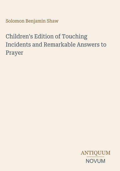 Produktbild: Children's Edition of Touching Incidents and Remarkable Answers to Prayer