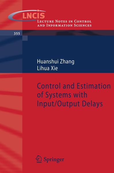 Produktbild: Control and Estimation of Systems with Input/Output Delays
