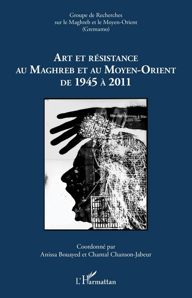 Produktbild: Art et resistance au Maghreb et au Moyen-Orient de 1945 a 2011