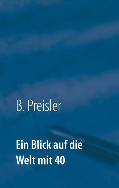 Produktbild: Ein Blick auf die Welt mit 40