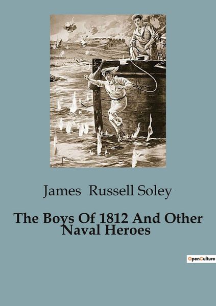 Produktbild: The Boys Of 1812 And Other Naval Heroes
