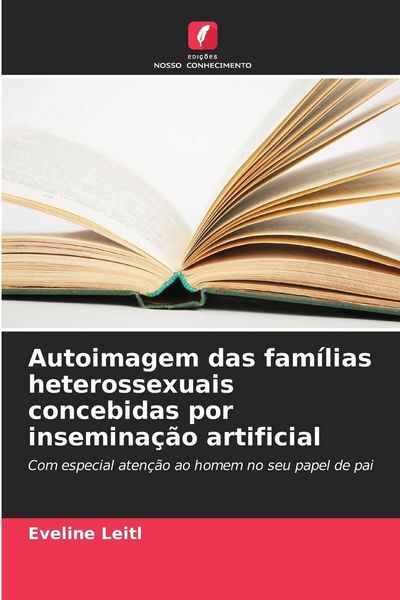 Produktbild: Autoimagem das fam&iacute;lias heterossexuais concebidas por insemina&ccedil;&atilde;o artificial