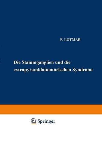 Produktbild: Die Stammganglien und die Extrapyramidal-Motorischen Syndrome