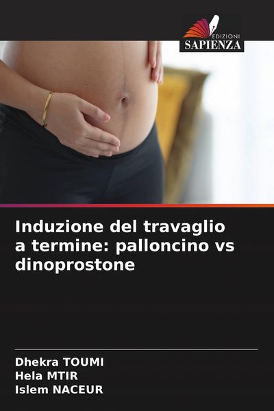 Produktbild: Induzione del travaglio a termine: palloncino vs dinoprostone