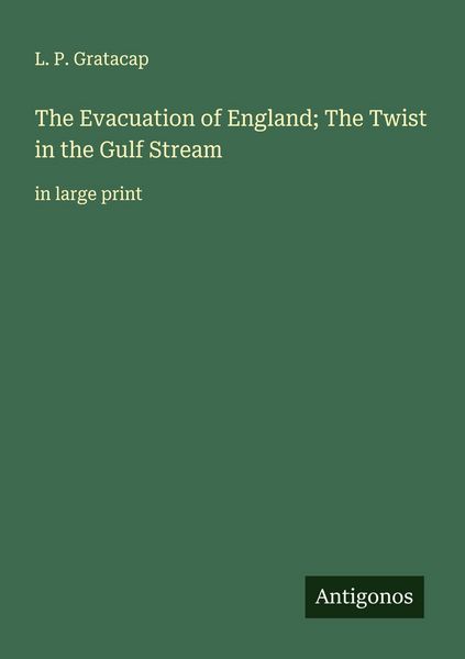 Produktbild: The Evacuation of England; The Twist in the Gulf Stream