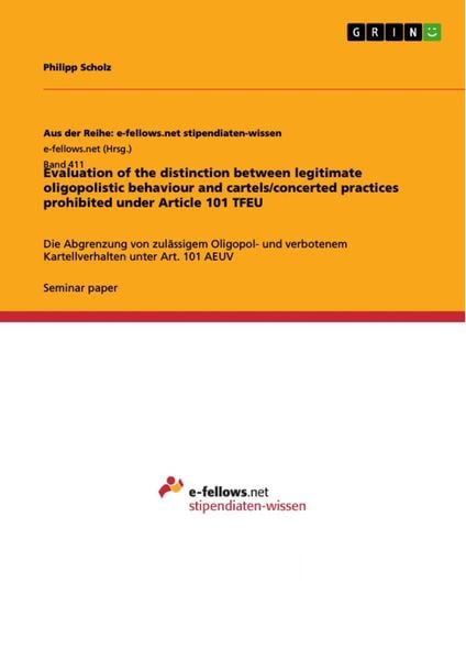 Produktbild: Evaluation of the distinction between legitimate oligopolistic behaviour and cartels/concerted practices prohibited under Article 101 TFEU