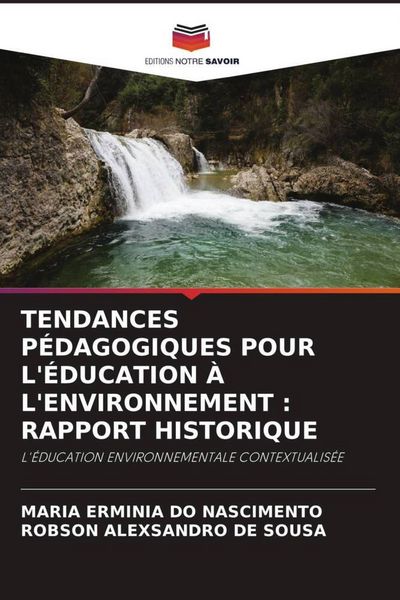 Produktbild: Tendances P&eacute;dagogiques Pour L'&eacute;ducation &Agrave; L'environnement : Rapport Historique