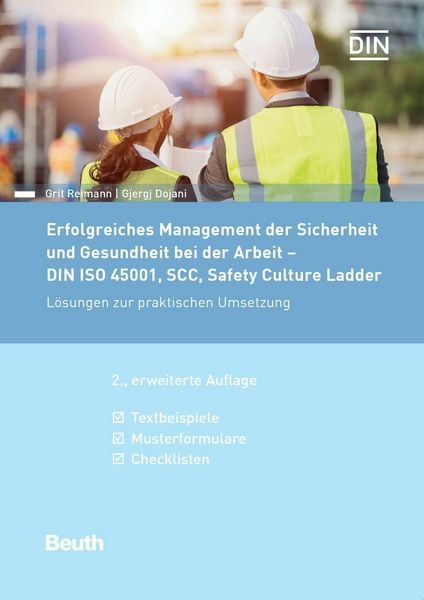 Produktbild: Erfolgreiches Management der Sicherheit und Gesundheit bei der Arbeit - DIN ISO 45001, SCC, Safety Culture Ladder