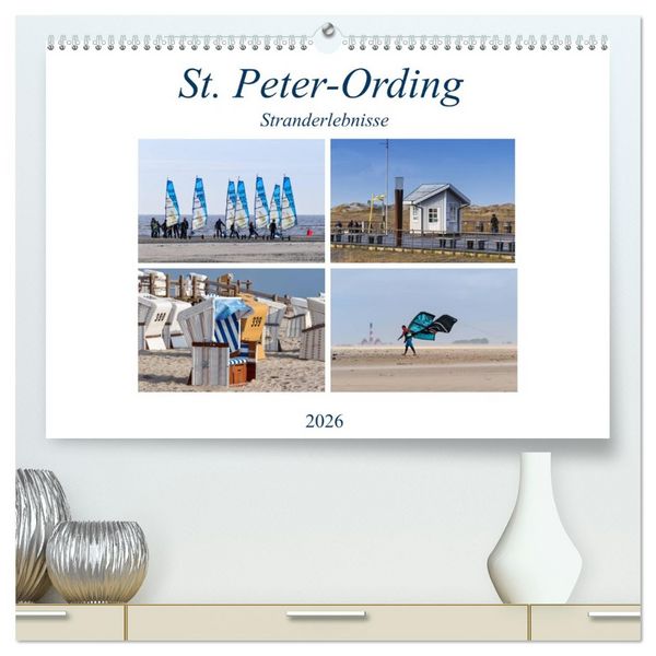 Produktbild: St. Peter-Ording Stranderlebnisse (hochwertiger Premium Wandkalender 2026 DIN A2 quer), Kunstdruck in Hochglanz