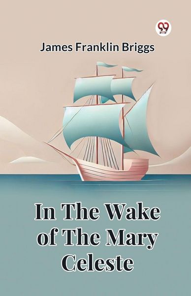 Produktbild: In The Wake Of The Mary Celeste