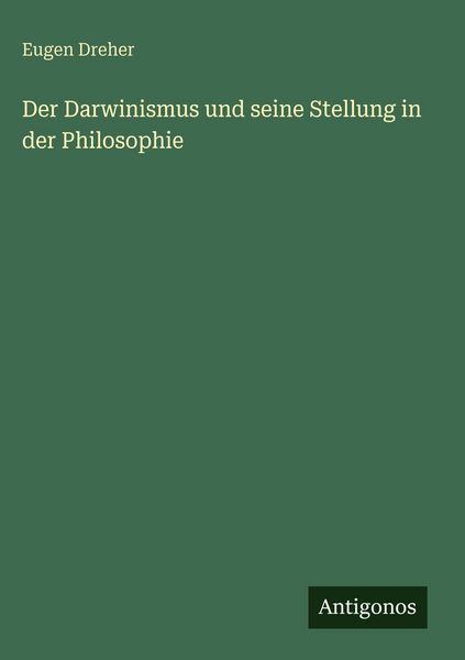 Produktbild: Der Darwinismus und seine Stellung in der Philosophie