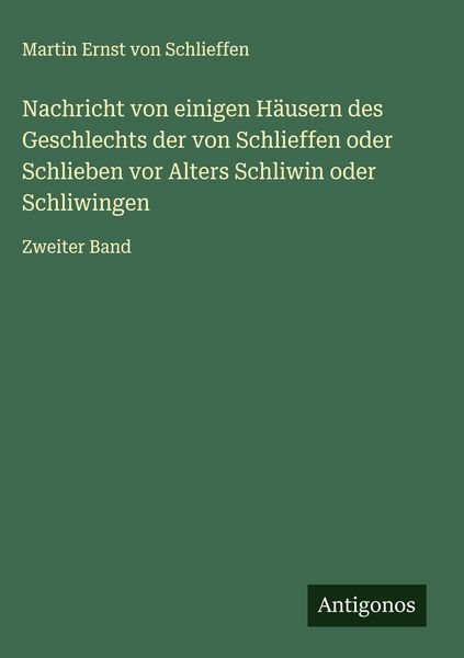 Produktbild: Nachricht von einigen H&auml;usern des Geschlechts der von Schlieffen oder Schlieben vor Alters Schliwin oder Schliwingen