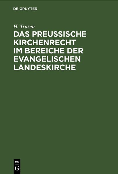 Produktbild: Das preu&szlig;ische Kirchenrecht im Bereiche der evangelischen Landeskirche
