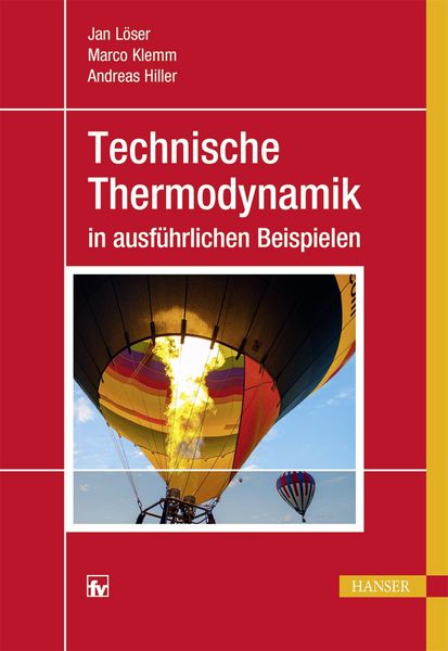 Produktbild: Technische Thermodynamik in ausf&uuml;hrlichen Beispielen