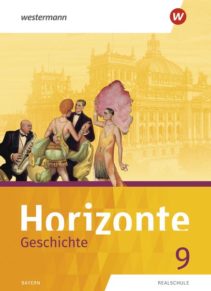 Produktbild: Horizonte - Geschichte: Ausgabe 2018 f&uuml;r Realschulen in Bayern