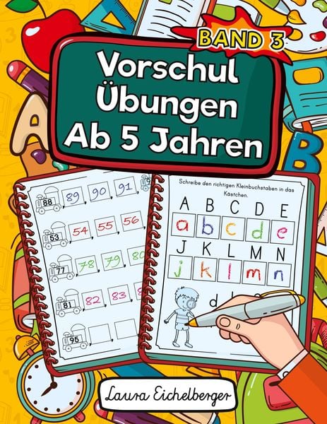Vorschulübungen Ab 5 Jahren, Taschenbuch von Laura Eichelberger, Digital Front GmbH, 978-3-96926-043-2