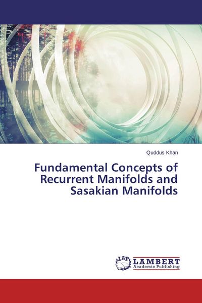 Produktbild: Fundamental Concepts of Recurrent Manifolds and Sasakian Manifolds