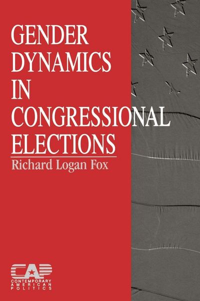 Produktbild: Gender Dynamics in Congressional Elections