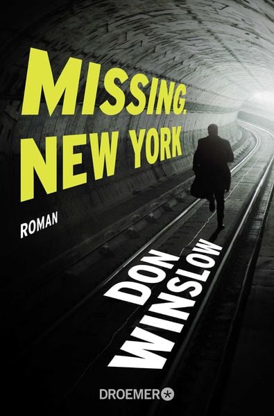 Missing. New York, Taschenbuch von Don Winslow, Droemer Taschenbuch