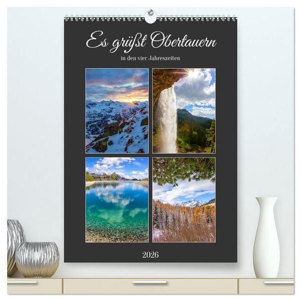 Es grüßt Obertauern (hochwertiger Premium Wandkalender 2026 DIN A2 hoch), Kunstdruck in Hochglanz