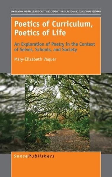 Produktbild: Poetics of Curriculum, Poetics of Life