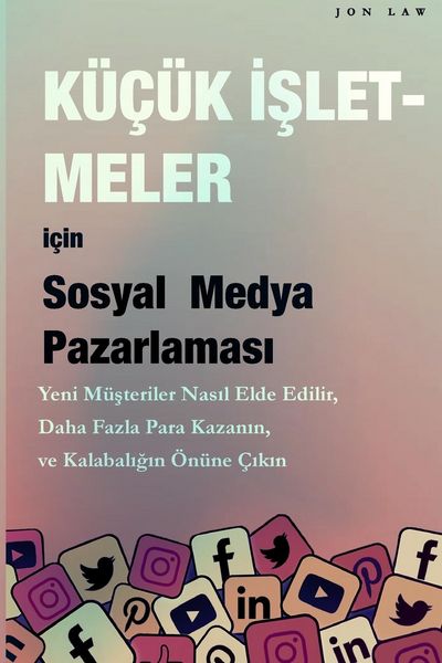 Produktbild: Sosyal Medya Pazarlamas&iquest; K&uuml;&ccedil;&uuml;k &iquest;&iquest;letmeler i&ccedil;in