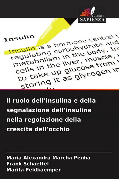Produktbild: Il ruolo dell'insulina e della segnalazione dell'insulina nella regolazione della crescita dell'occhio