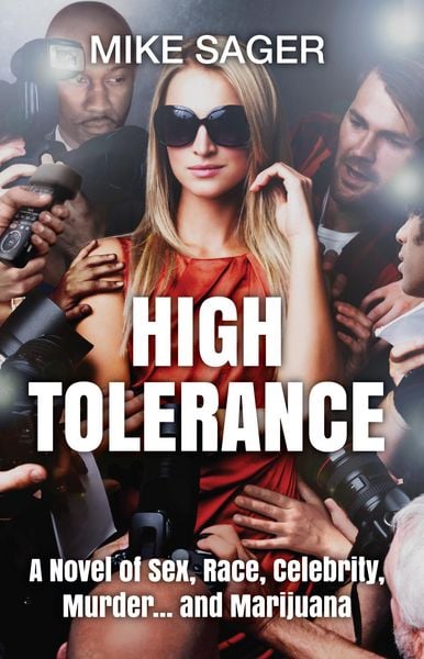 Produktbild: High Tolerance: A Novel of Sex, Race, Celebrity, Murder... and Marijuana