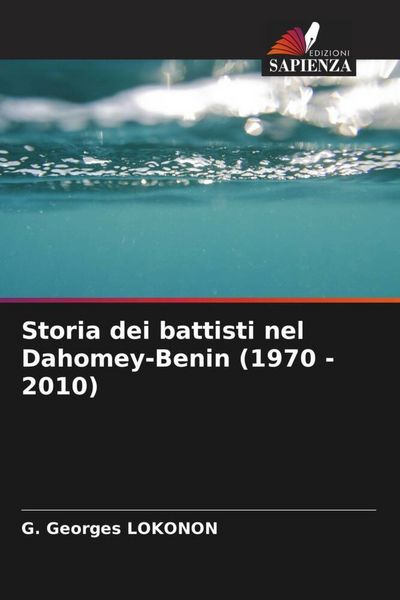Produktbild: Storia dei battisti nel Dahomey-Benin (1970 - 2010)