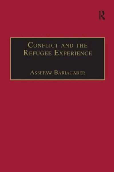 Produktbild: Bariagaber, A: Conflict and the Refugee Experience