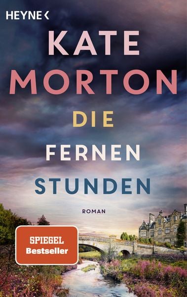 Die fernen Stunden, Taschenbuch von Kate Morton, Heyne, 9783453428546