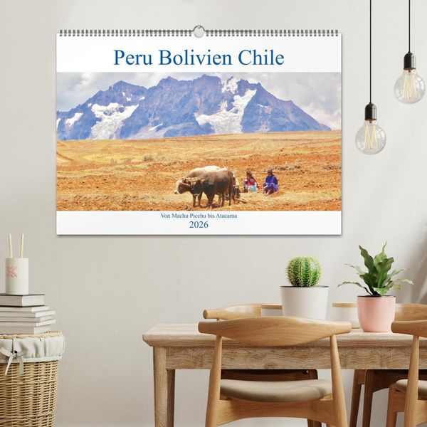 Produktbild: Peru Bolivien Chile (Wandkalender 2026 DIN A2 quer), CALVENDO Monatskalender