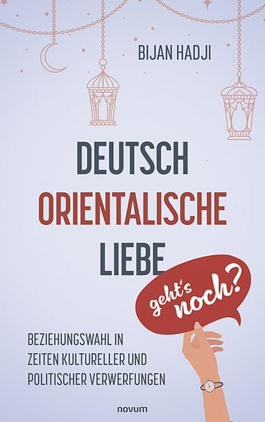 Produktbild: Deutsch-Orientalische Liebe &ndash; geht&rsquo;s noch?