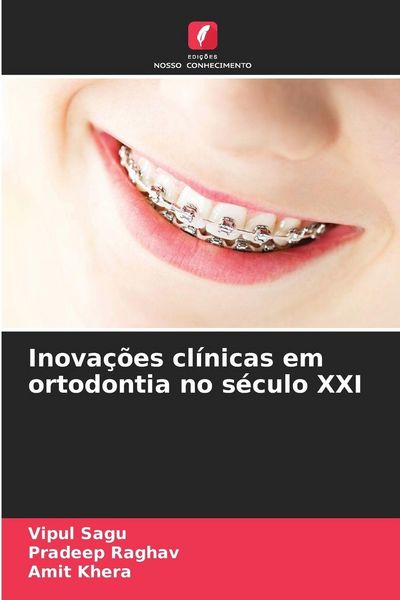 Produktbild: Inova&ccedil;&otilde;es cl&iacute;nicas em ortodontia no s&eacute;culo XXI