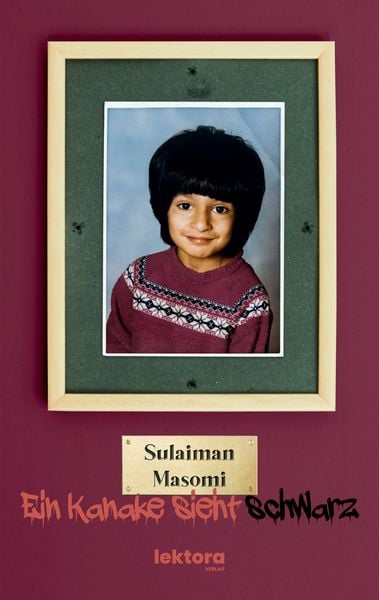 Sulaiman Masomi Ein Kanake sieht schwarz bestellen