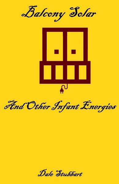 Produktbild: Balcony Solar and Other Infant Energies