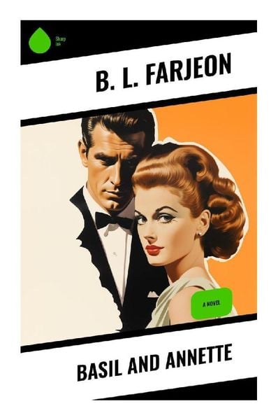 Basil and Annette, Taschenbuch von B. L. Farjeon, Sharp Ink, 9788028341213