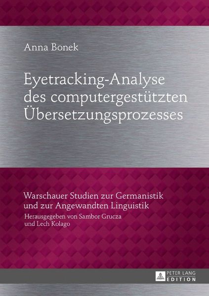 Produktbild: Eyetracking-Analyse des computergest&uuml;tzten &Uuml;bersetzungsprozesses