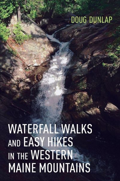 Produktbild: Waterfall Walks and Easy Hikes in the Western Maine Mountains