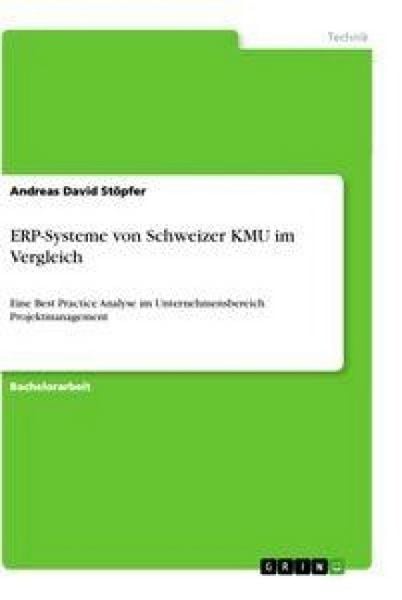 ERP-Systeme von Schweizer KMU im Vergleich, Taschenbuch von Andreas David Stöpfer, GRIN, 9783346504166