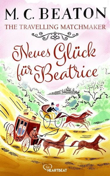 Produktbild: The Travelling Matchmaker - Neues Gl&uuml;ck f&uuml;r Beatrice