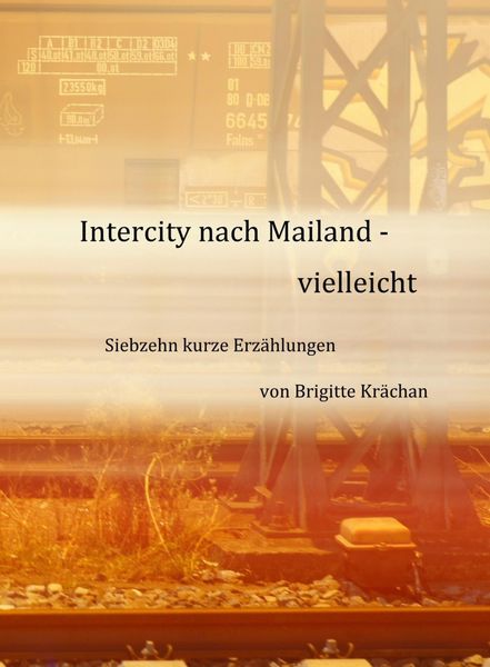 Produktbild: Intercity nach Mailand - vielleicht