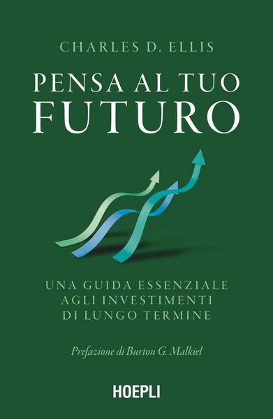 Produktbild: Pensa al tuo futuro. Una guida essenziale agli investimenti di lungo termine