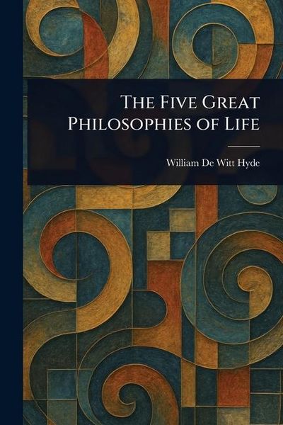 Produktbild: The Five Great Philosophies of Life