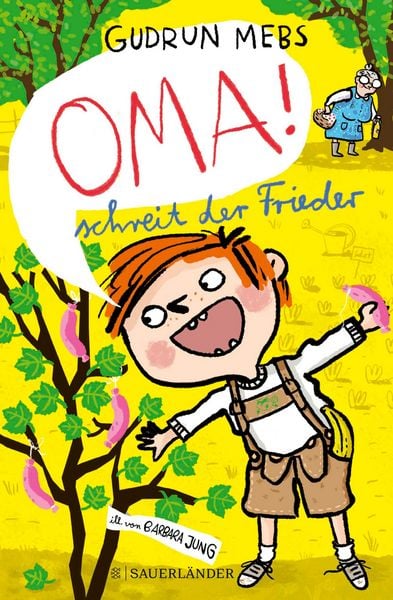 Produktbild: &raquo;Oma!&laquo;, schreit der Frieder