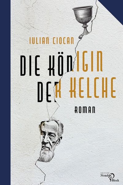 Die Königin der Kelche, Taschenbuch von Iulian Ciocan, Edition Noack & Block, 978-3-86813-208-3