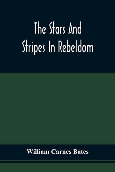 Produktbild: The Stars And Stripes In Rebeldom