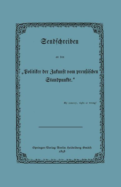 Produktbild: Sendschreiben an den &bdquo;Politiker der Zukunft vom preu&szlig;ischen Standpunkte&ldquo;